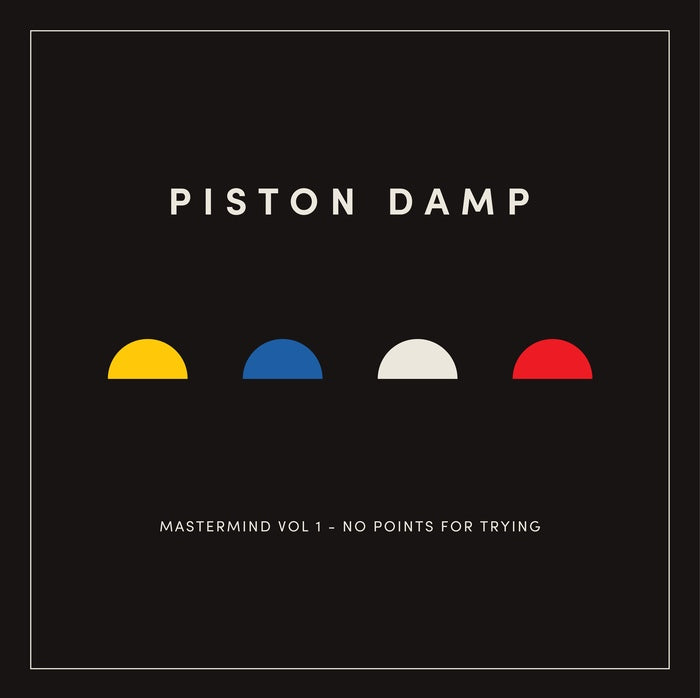 Piston Damp - Mastermind Vol 1 - No Points For Trying