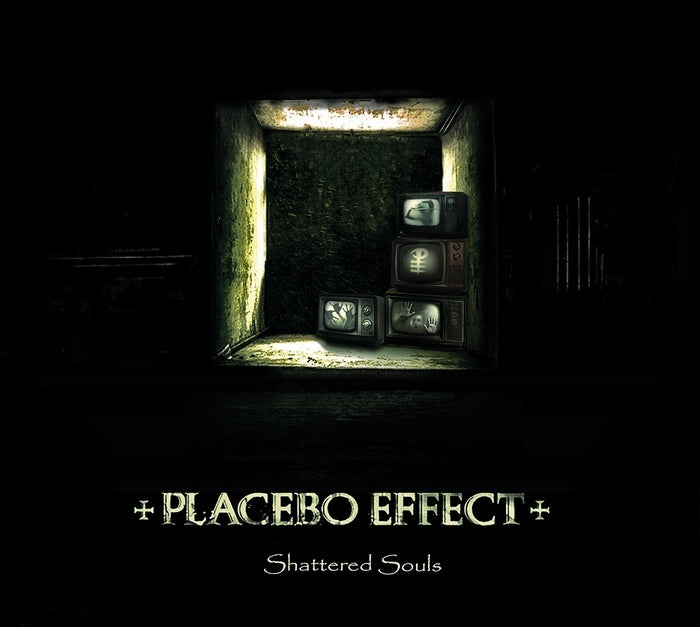Placebo Effect - Shattered Souls