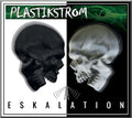 Plastikstrom - Eskalation / Limited Edition