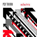 Psy'Aviah - Eclectric + Eclecticism / Deluxe Edition