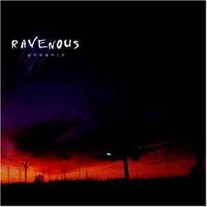 Ravenous - Phoenix