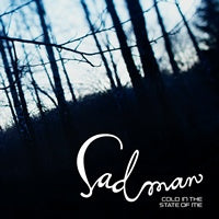 Sadman - Cold in the State of Me