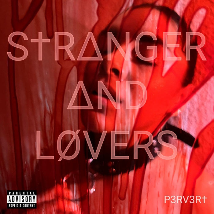 Stranger And Lovers - P3rv3rt / Limited Black & White Edition