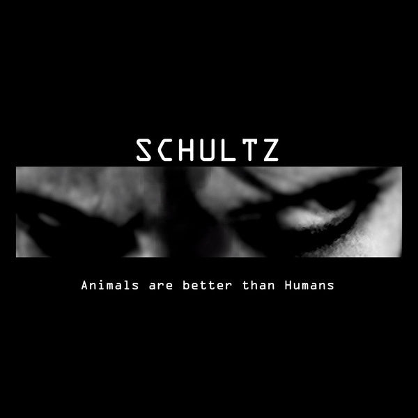 Schultz vs. Vdrey - Animals Are Better Than Humans