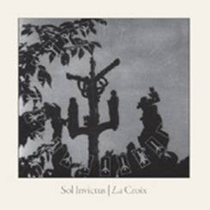 Sol Invictus - La Croix + Bonus / Re-Release