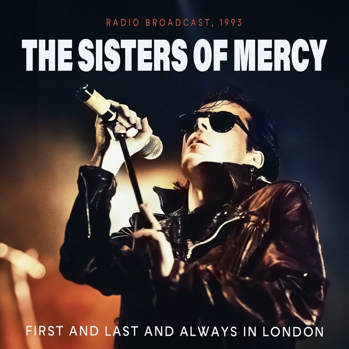 Sisters Of Mercy - First And Last And Always In London 1993 / Limited Edition