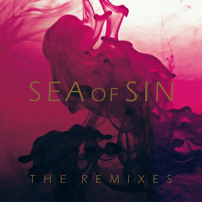 Sea Of Sin - The Remixes
