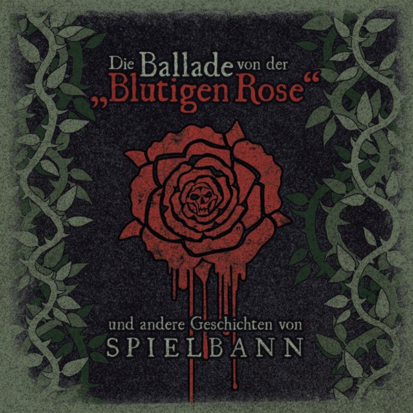 Spielbann - The Ballad of the "Bloody Rose"
