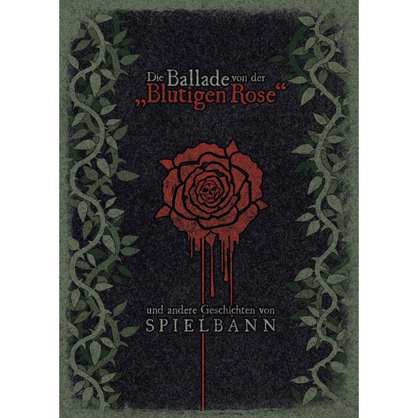 Spielbann - Die Ballade von der "Blutigen Rose" / Limited 1st edition