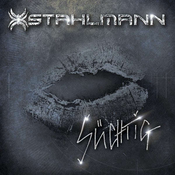Stahlmann - Süchtig