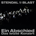 Stendal Blast - A Farewell - The Last Concert