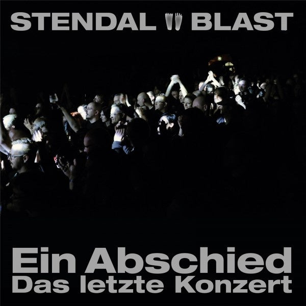Stendal Blast - A Farewell - The Last Concert