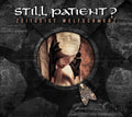 Still Patient? - Zeitgeist Weltschmerz