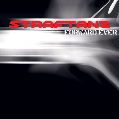 Straftanz - Forward Ever, Backward Never