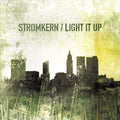 Stromkern - Light It Up