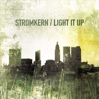 Stromkern - Light It Up