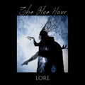The Blue Hour - Lore / Limited Edition