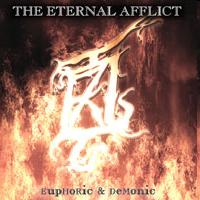 The Eternal Afflict - Euphoric & Demonic