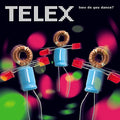 Telex - How Do You Dance? / Limited Edition