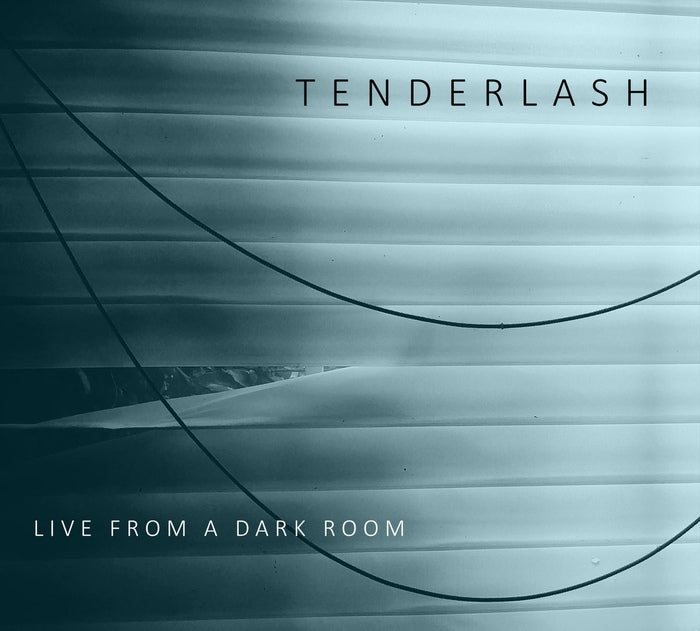 Tenderlash - Live From A Dark Room