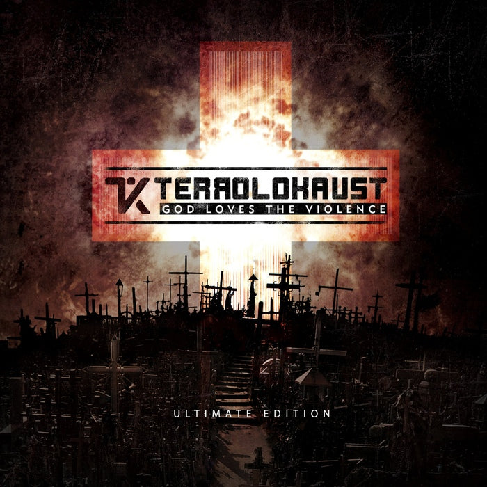 Terrolokaust - God Loves The Violence (ReRelease) / Limited Ultimate Edition