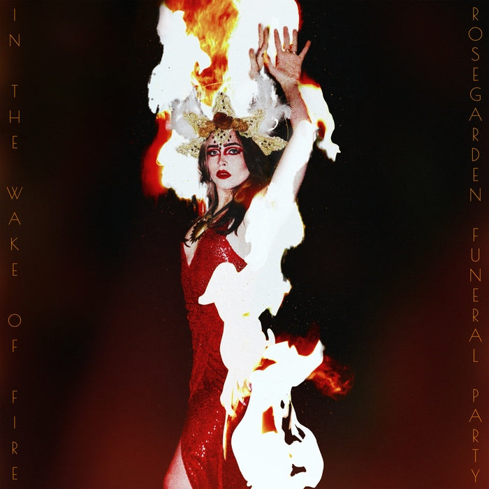 Rosegarden Funeral Party - In The Wake Of Fire / Limited Red Transparent Edition