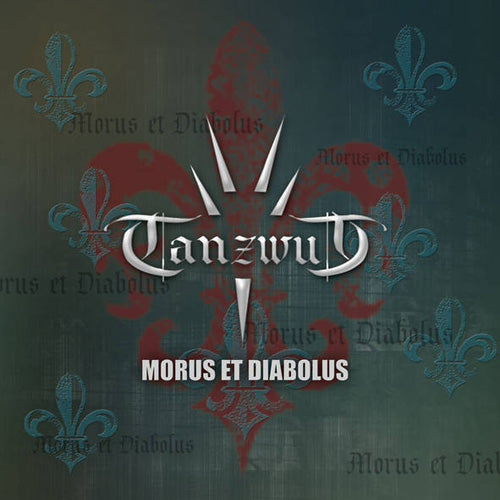Tanzwut - Morus et Diabolus