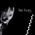 Tiny Boys - Tiny Boys
