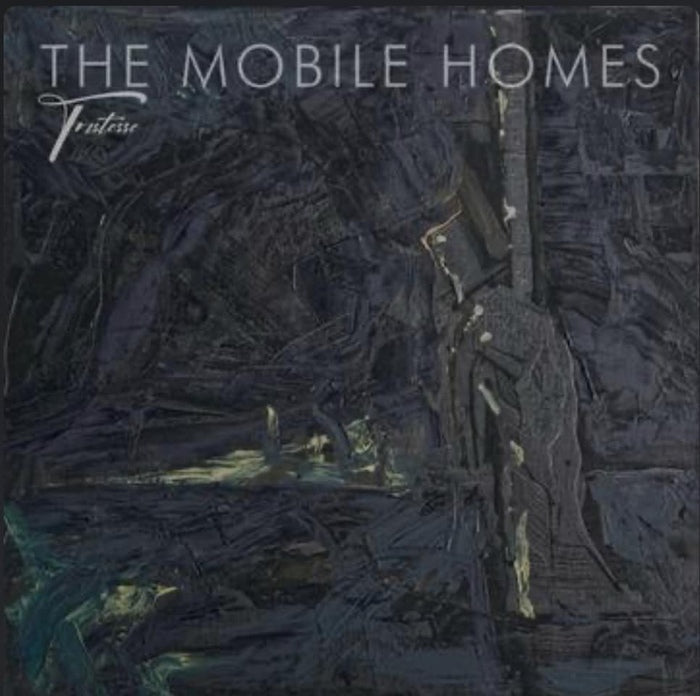 The Mobile Homes - Tristesse