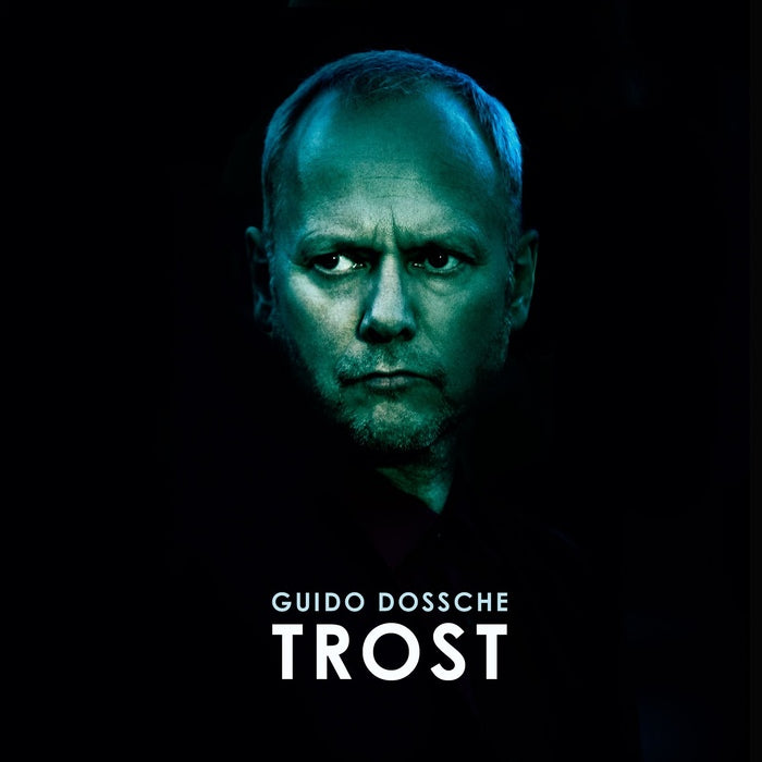 Guido Dossche - Trost + Tote Freunde