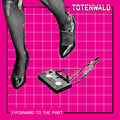 Totenwald - Forward To The Past EP / Limited Pink Edition