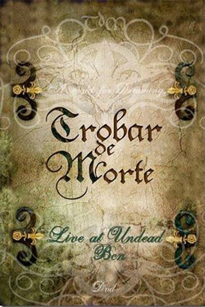 Trobar De Morte - A Night of Dreaming / Limited Edition
