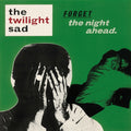 The Twilight Sad - Forget The Night Ahead / Limited 15th Anniversary Edition