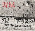 UV Pop - See You Later Cowboy
