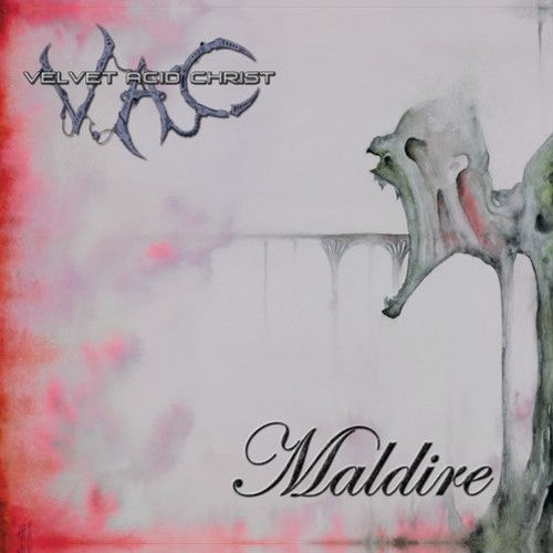 Velvet Acid Christ - Maldire / US Edition