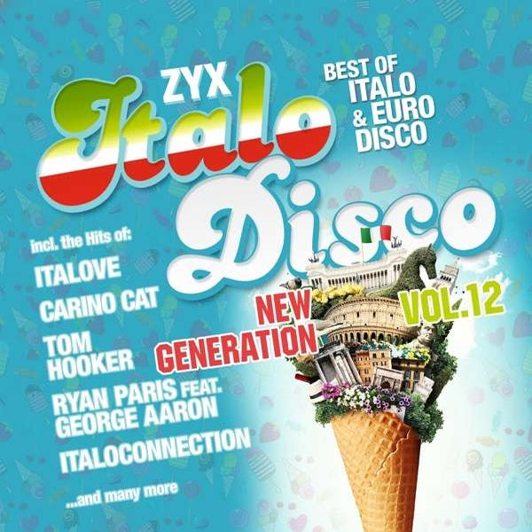 Various Artists - ZYX Italo Disco New Generation Vol. 12