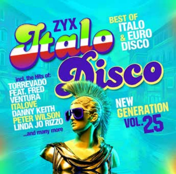 Various Artists - ZYX Italo Disco New Generation Vol. 25