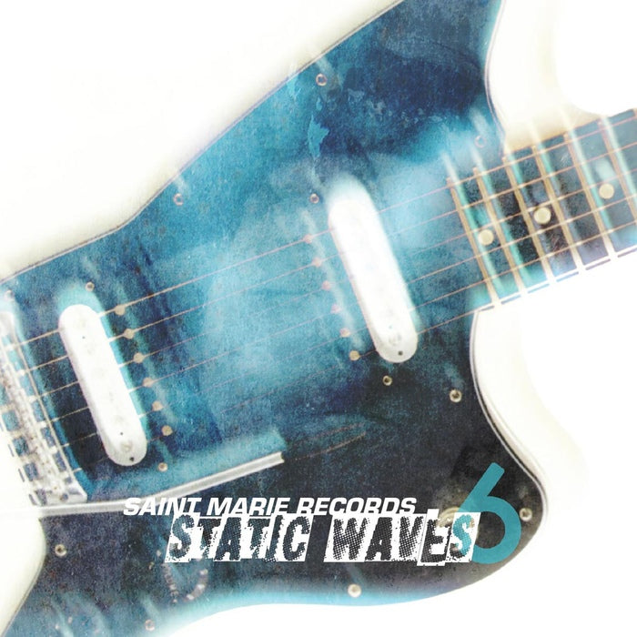 Various Artists - Saint Marie - Static Waves 6