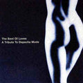 Various Artists - The Best Of Loves - A Tribute To Depeche Mode