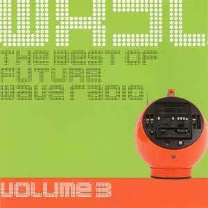 Various Artists - WXJL - The Best of Future Wave Radio Volume 3