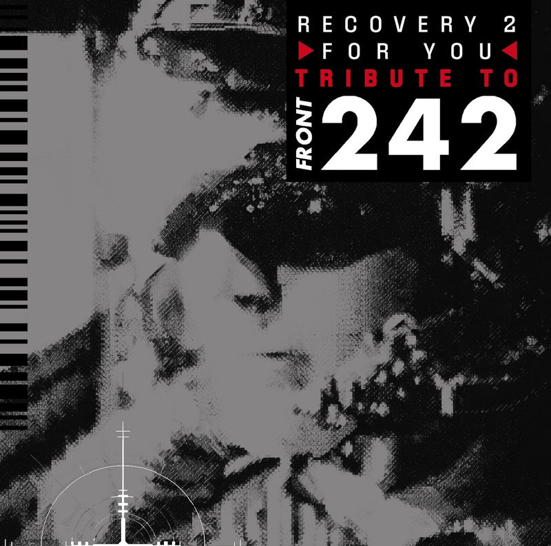 Various Artists - Recovery For You 2 - (Another) Tribute To Front 242