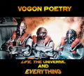 Vogon Poetry - Life, The Universe And Everything