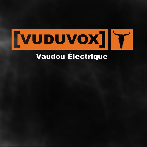 Vuduvox - Vaudou Electrique