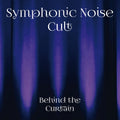 Symphonic Noise Cult - Behind The Curtain