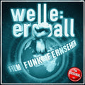 Welle:Erdball - Film, Funk und Fernsehen