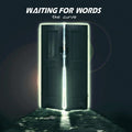 Waiting For Words - The Curve