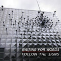 Waiting For Words - Follow The Signs