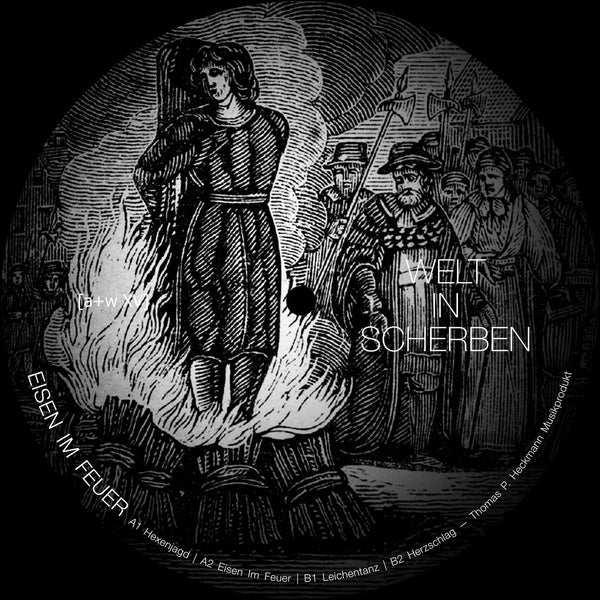 Welt in Scherben - Eisen im Feuer / EP