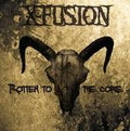 X-Fusion - Rotten To The Core + Bonus / ReRelease