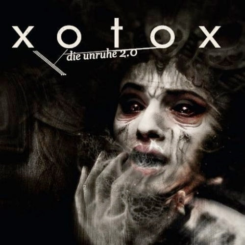 Xotox - Die Unruhe 2.0